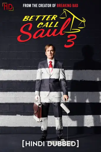 Download Better Call Saul Season 3 Hindi Dubbed HDRip ALL Episodes Download Better Call Saul Season 3 Hindi Dubbed HDRip ALL Episodes