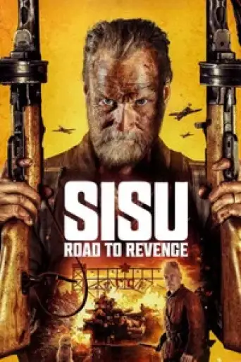 Sisu: Road to Revenge (2025) DS4K WEB-DL [Hindi (DD5.1) & English] 4K 1080p 720p & 480p Dual Audio [x264/10Bit-HEVC] | [Sisu 2]