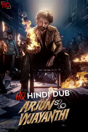 Download Arjun S/O Vyjayanthi 2025 HQ Hindi Dubbed HDRip Full Movie Download Arjun S/O Vyjayanthi 2025 HQ Hindi Dubbed HDRip Full Movie