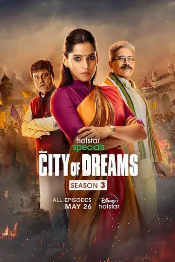 City of Dreams (Season 3) WEB-DL [Hindi DD5.1] 1080p 720p & 480p [x264/HEVC] HD | ALL Episodes [HotStar Series]