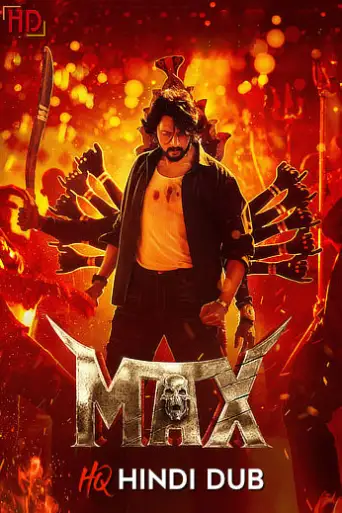 Download MAX 2024 HQ Hindi Dubbed HDRip Full Movie Download MAX 2024 HQ Hindi Dubbed HDRip Full Movie