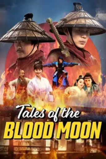 Tales of the Blood Moon (2024) WEB-DL [Hindi (DD2.0) & Chinese] 1080p 720p & 480p Dual Audio [x264/ESubs]