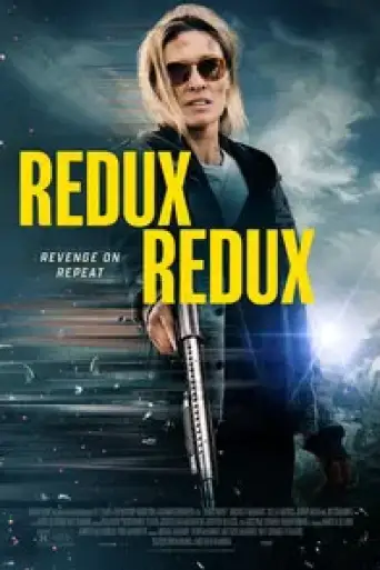 Download Redux Redux 2025 Hindi Dubbed HDRip Full Movie Download Redux Redux 2025 Hindi Dubbed HDRip Full Movie