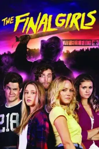 The Final Girls (2015) BluRay [Hindi (DD5.1) & English] 1080p 720p & 480p Dual Audio [x264/10Bit-HEVC]