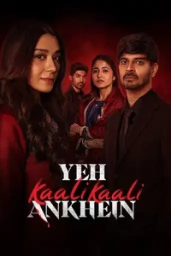 Download Yeh Kaali Kaali Ankhein Season 2 Hindi HDRip Full Series Download Yeh Kaali Kaali Ankhein Season 2 Hindi HDRip Full Series
