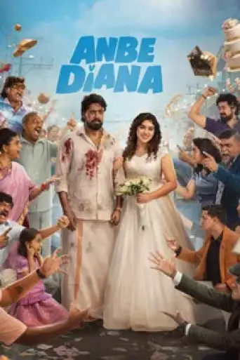 Anbe Diana (2026) DS4K WEB-DL [Hindi (DD5.1) & Tamil] 4K 1080p 720p & 480p Dual Audio [x264/10Bit-HEVC]