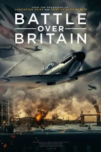 Battle Over Britain (2023) WEB-HD [English DD2.0] 720p & 480p x264 HD