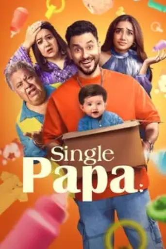 Download Single Papa Season 1 Hindi HDRip Full Series Download Single Papa Season 1 Hindi HDRip Full Series