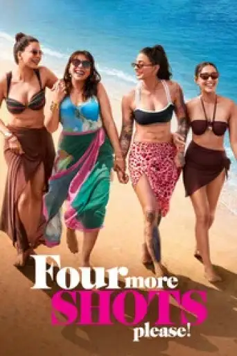 Download Four More Shots Please! (Season 4) Hindi WEB-DL Full Series Download Four More Shots Please! (Season 4) Hindi WEB-DL Full Series