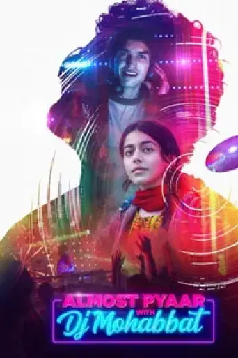 Download Almost Pyaar with DJ Mohabbat (2023) Hindi HDRip Full Movie Download Almost Pyaar with DJ Mohabbat (2023) Hindi HDRip Full Movie