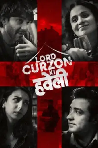 Download Lord Curzon Ki Haveli (2023) Hindi WEB-DL Full Movie Download Lord Curzon Ki Haveli (2023) Hindi WEB-DL Full Movie
