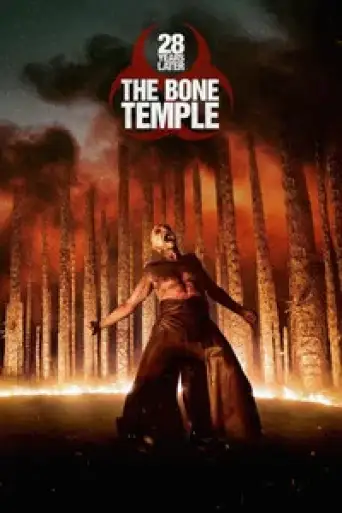28 Years Later: The Bone Temple (2026) WEB-DL [Hindi (DD5.1) & English] 4K 1080p 720p & 480p Dual Audio [x264/10Bit-HEVC]