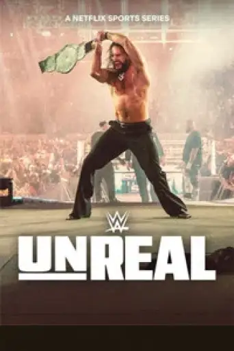 WWE: Unreal (Season 2) WEB-DL [Hindi (DD5.1) & English] 4K 1080p 720p & 480p [x264/ESub] | [ALL Episodes] | NF Series