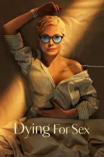 Download Dying for Sex (Season 1) English WEB-DL Full Series Download Dying for Sex (Season 1) English WEB-DL Full Series