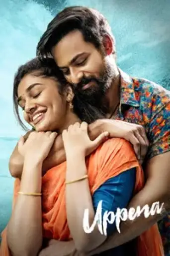Download Uppena 2021 UNCUT Hindi Dubbed HDRip Full Movie Download Uppena 2021 UNCUT Hindi Dubbed HDRip Full Movie